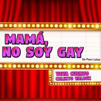 Mamá, no soy gay